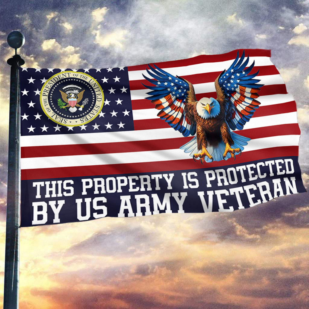 This Property is Protected by US Army Veteran Flag