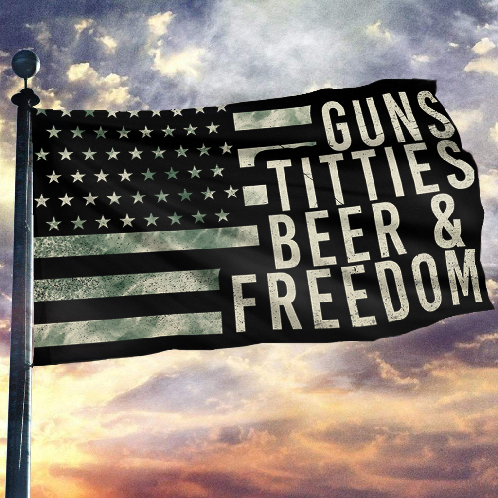 Guns Titties Beer & Freedom Flag