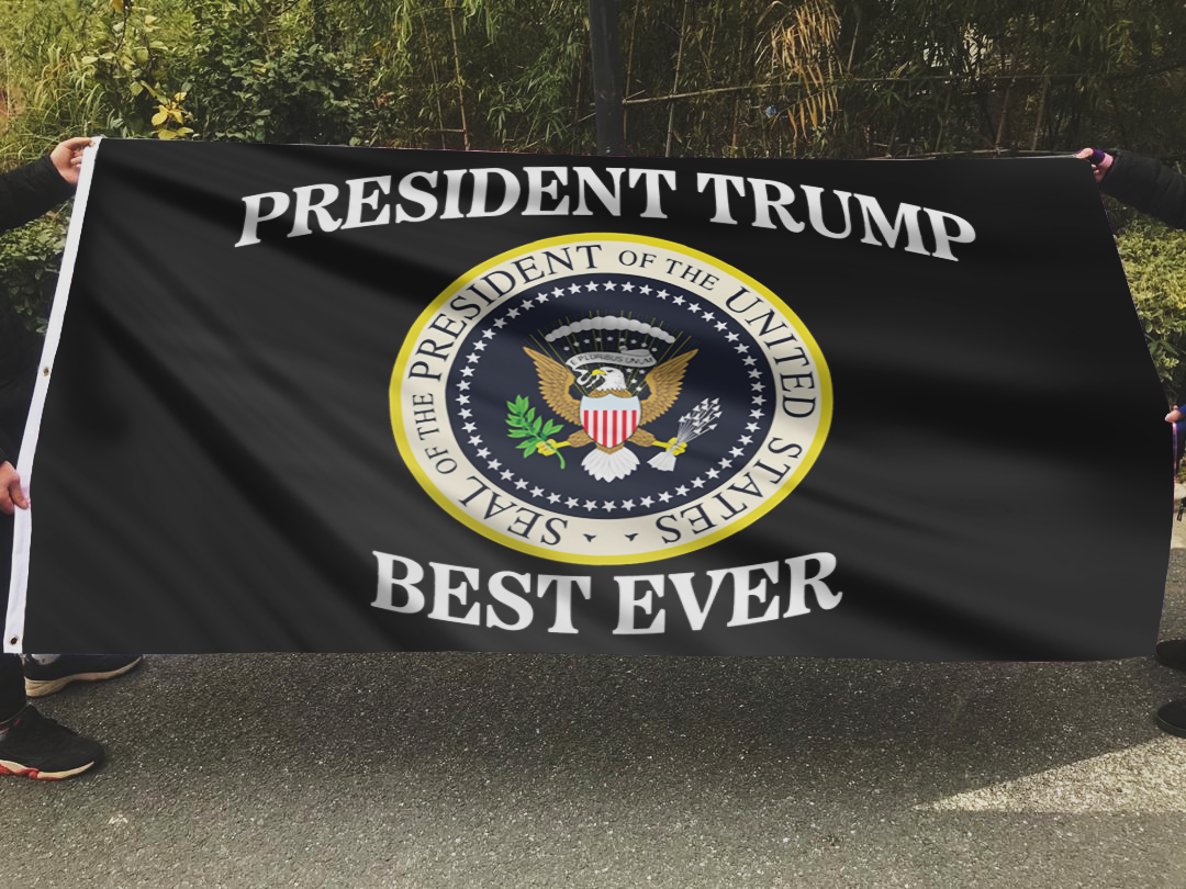 President Trump Best Ever Flag