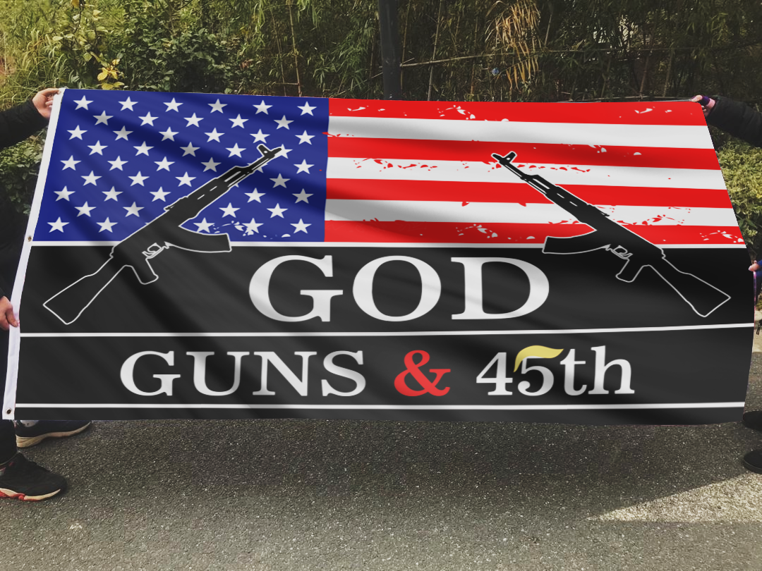 God, Guns and 45th Flag
