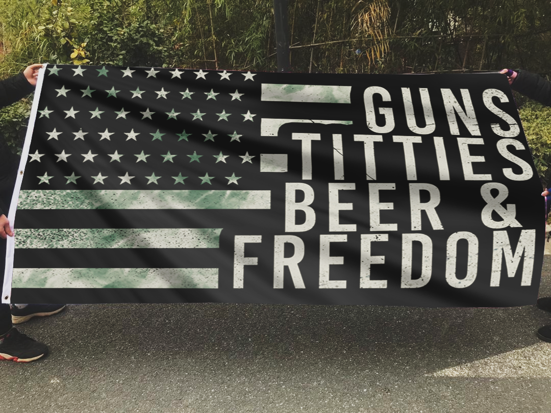 Guns Titties Beer & Freedom Flag
