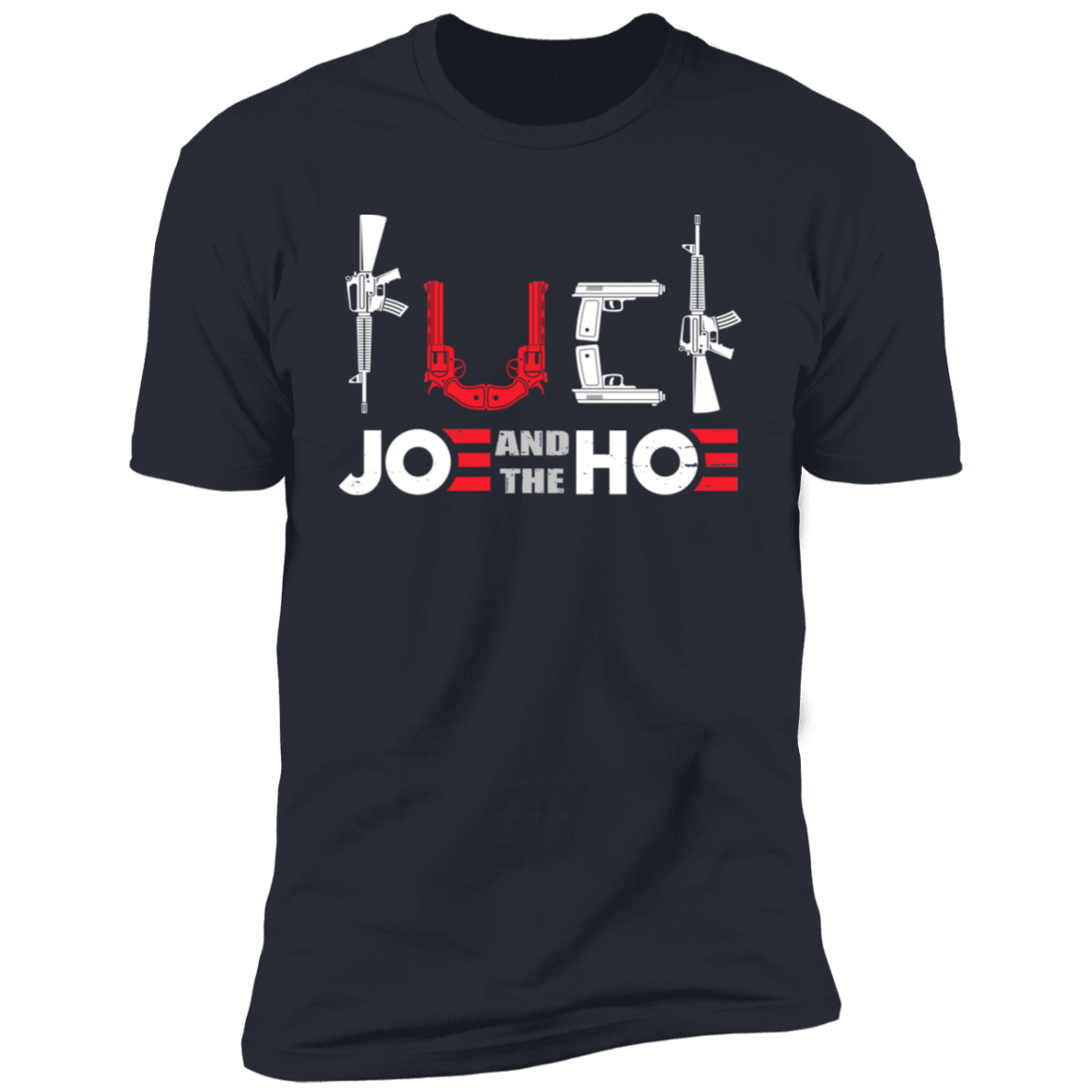 FCK Joe And The Hoe T-Shirt