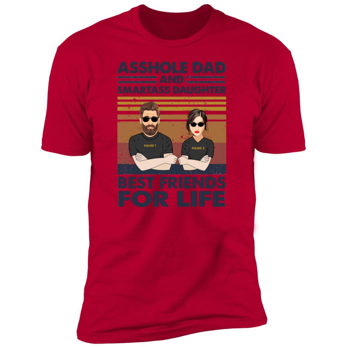 Asshole Dad And Smartass Daughter Personalized T-shirt