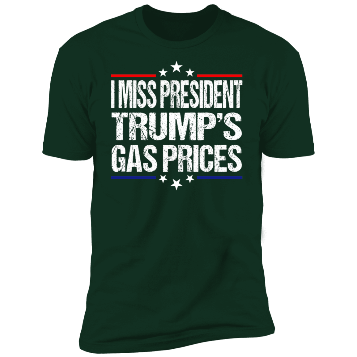 I Miss President Trump’s Gas Prices T-shirt