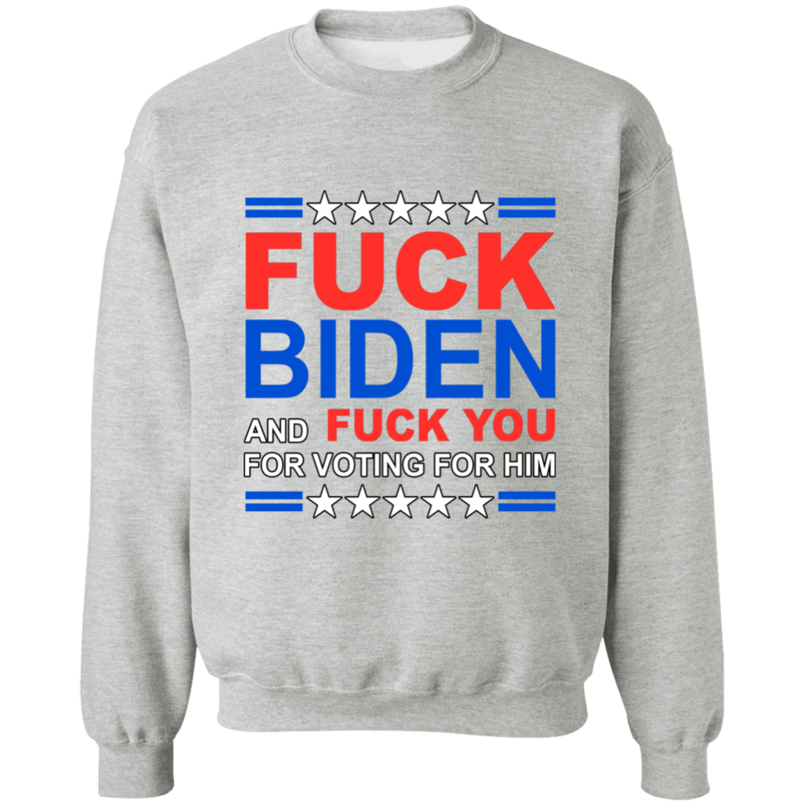 Fck Biden & Fck You For Voting For Him