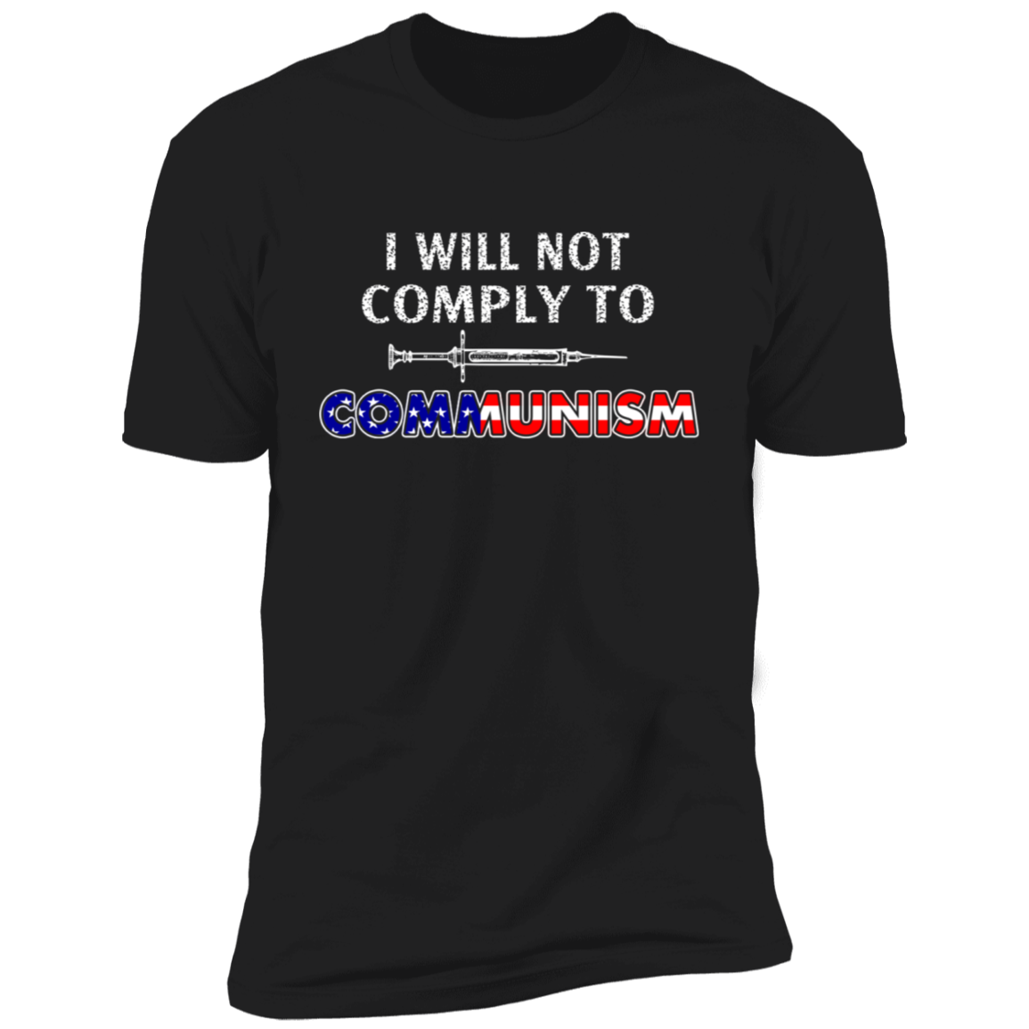 I Will Not Comply T-Shirt
