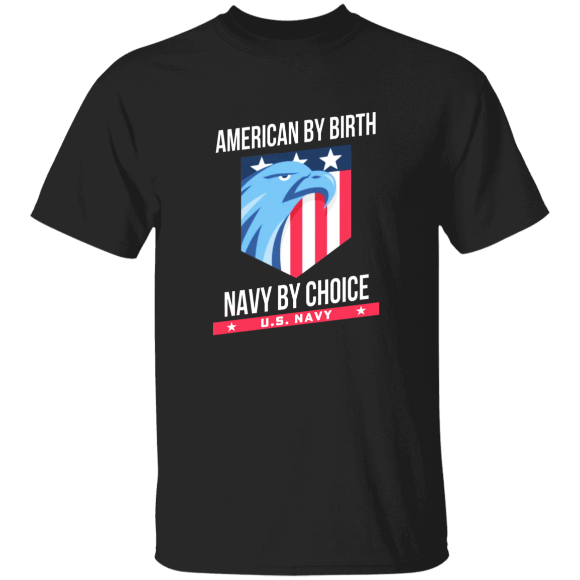 American By Birth Navy By Choice Apparel