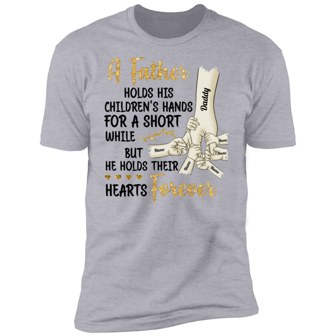 Father Holds His Children's Hands Personalized T-shirt