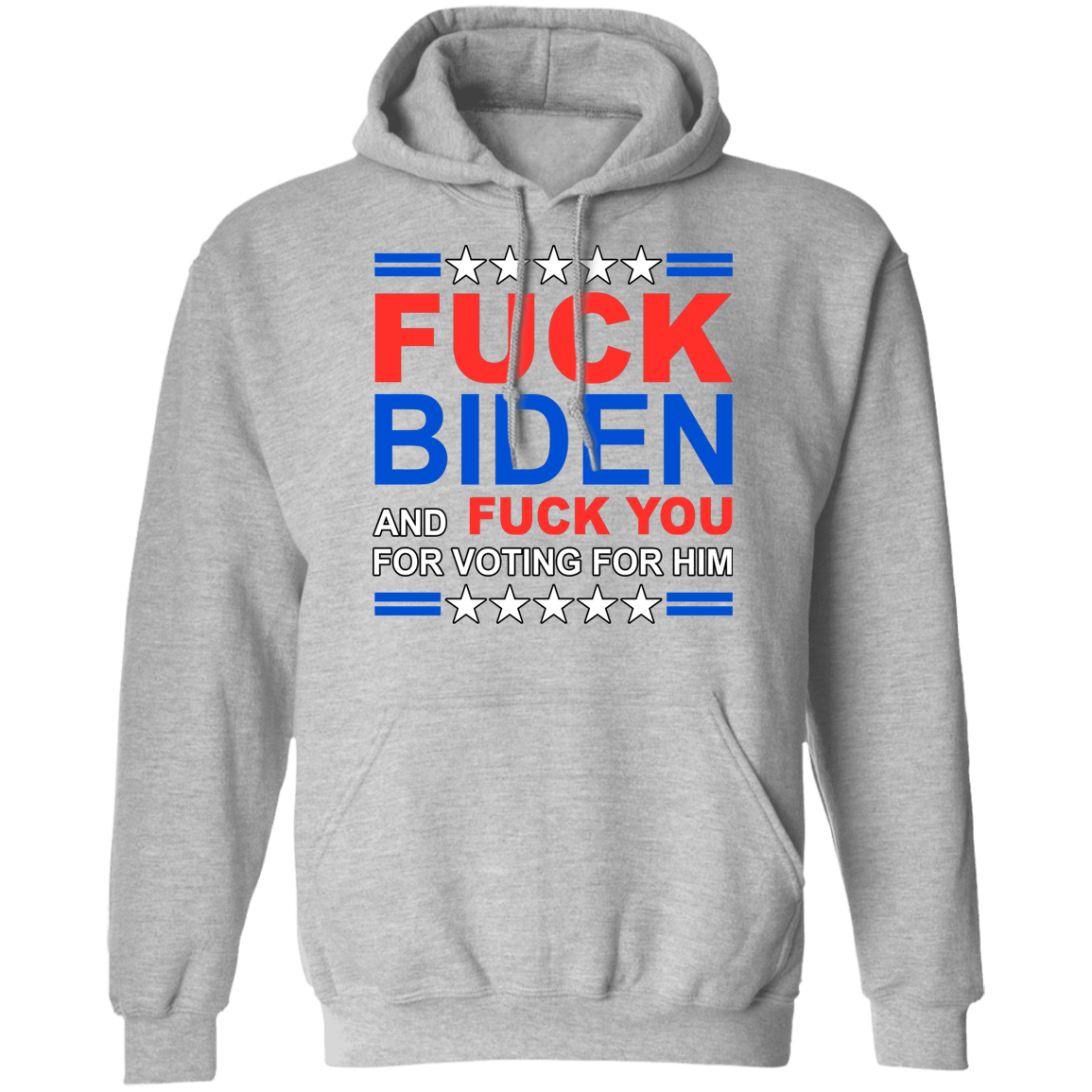Fck Biden & Fck You For Voting For Him