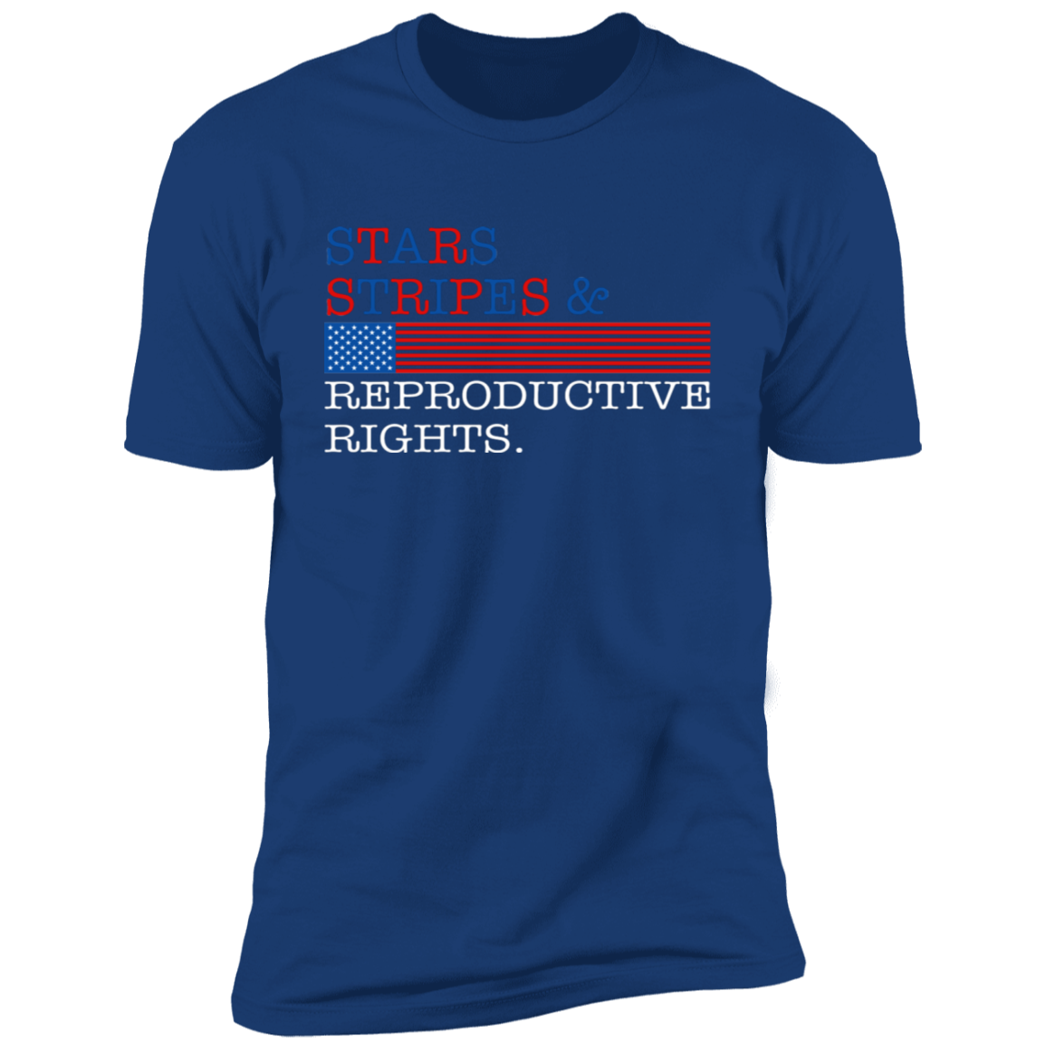Stars Stripes & Reproductive Rights T-Shirt