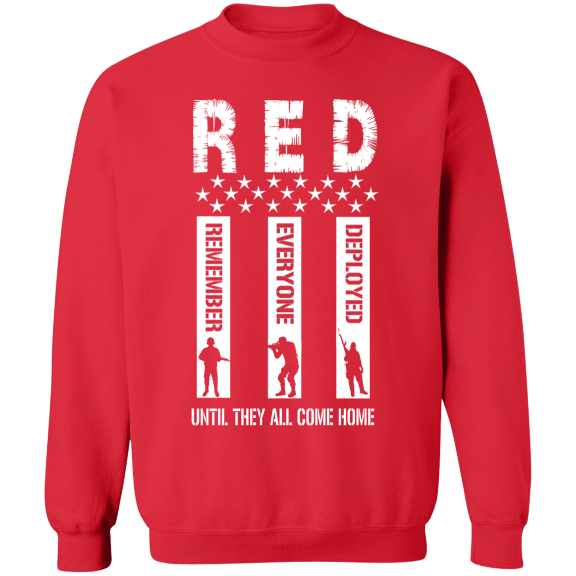Remember Everyone Deployed - Until They All Come Home - Apparel