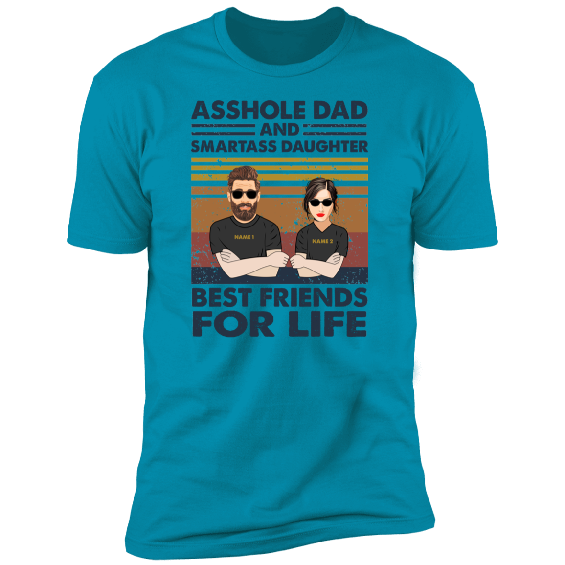 Asshole Dad And Smartass Daughter Personalized T-shirt