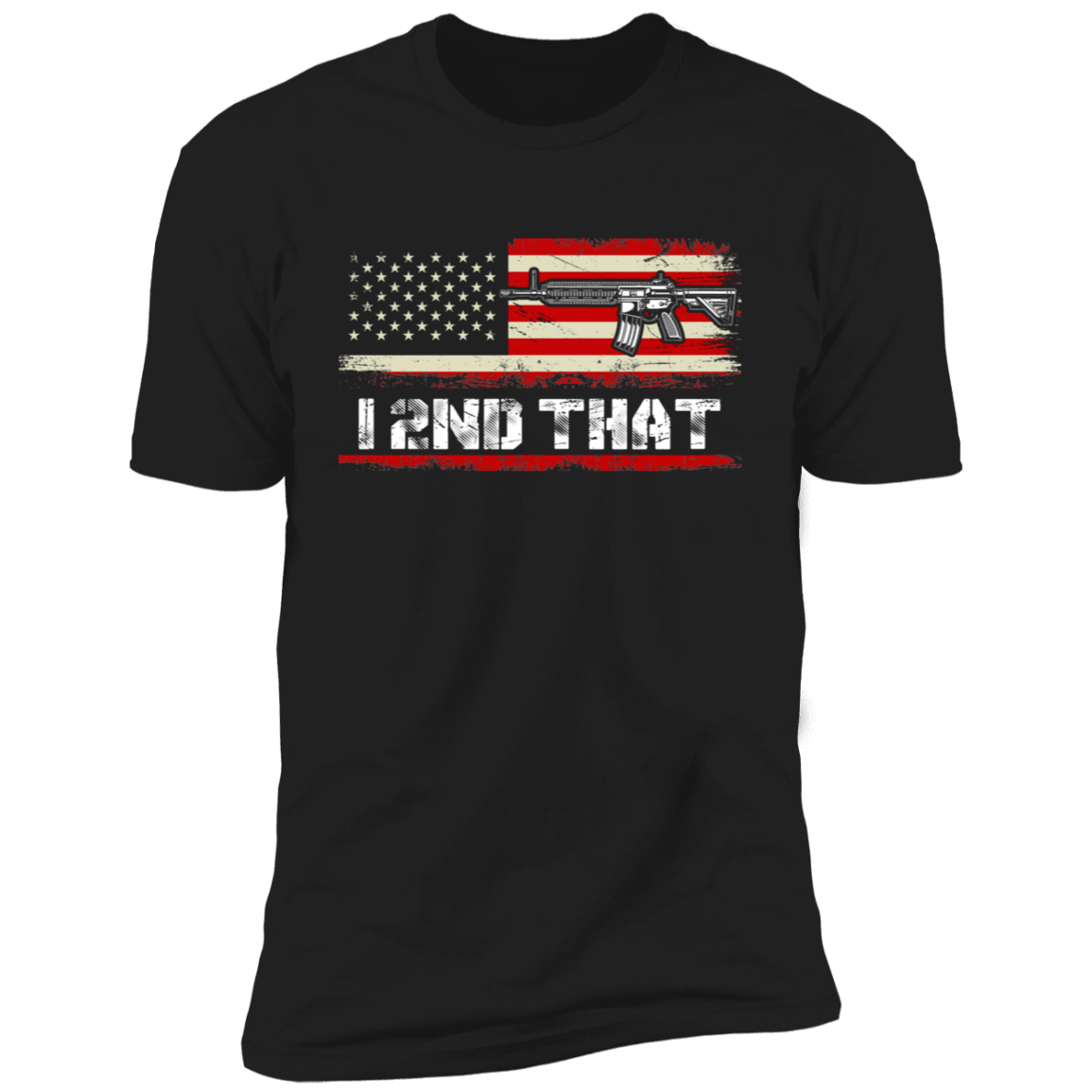 I 2ND THAT T-SHIRT