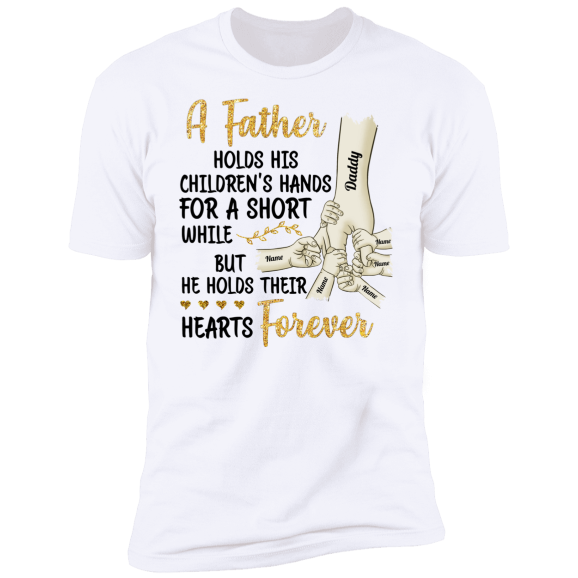 Father Holds His Children's Hands Personalized T-shirt