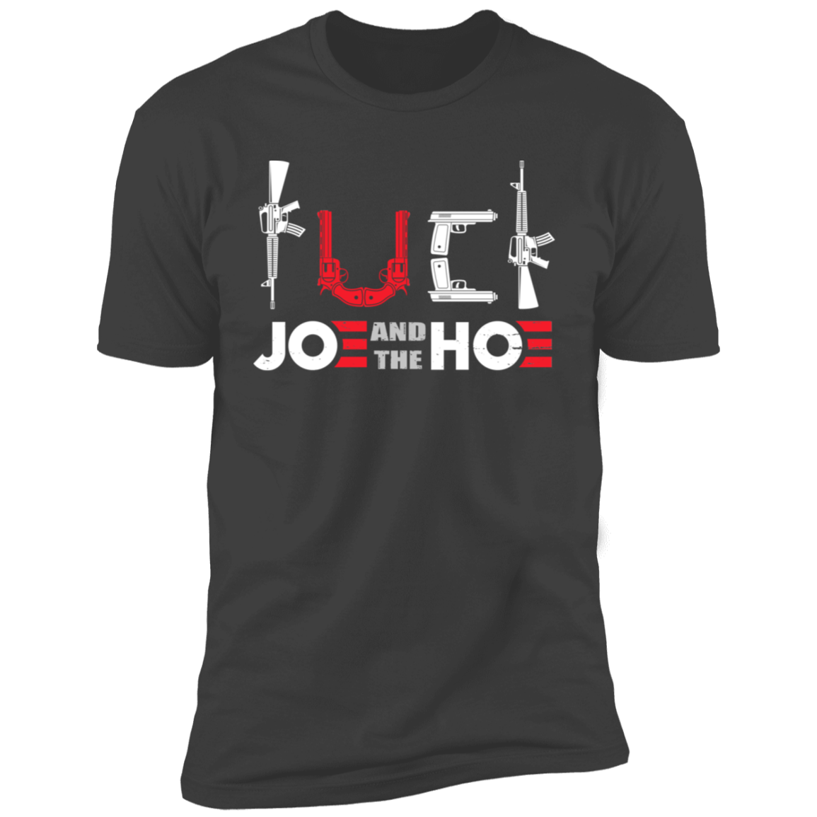 FCK Joe And The Hoe T-Shirt