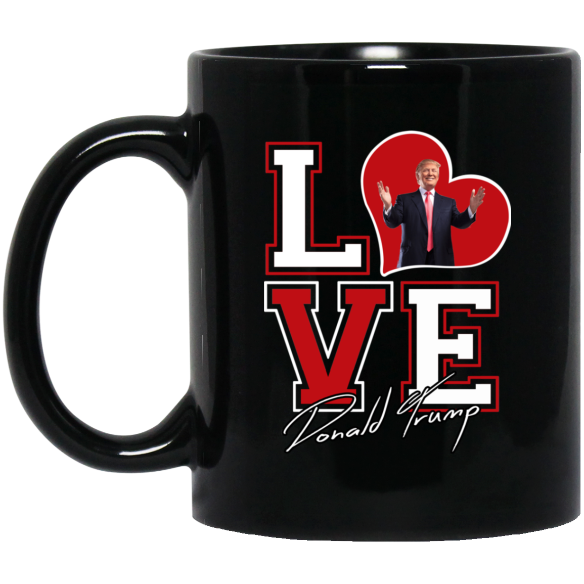 I Love Donald Trump 11oz. Mug