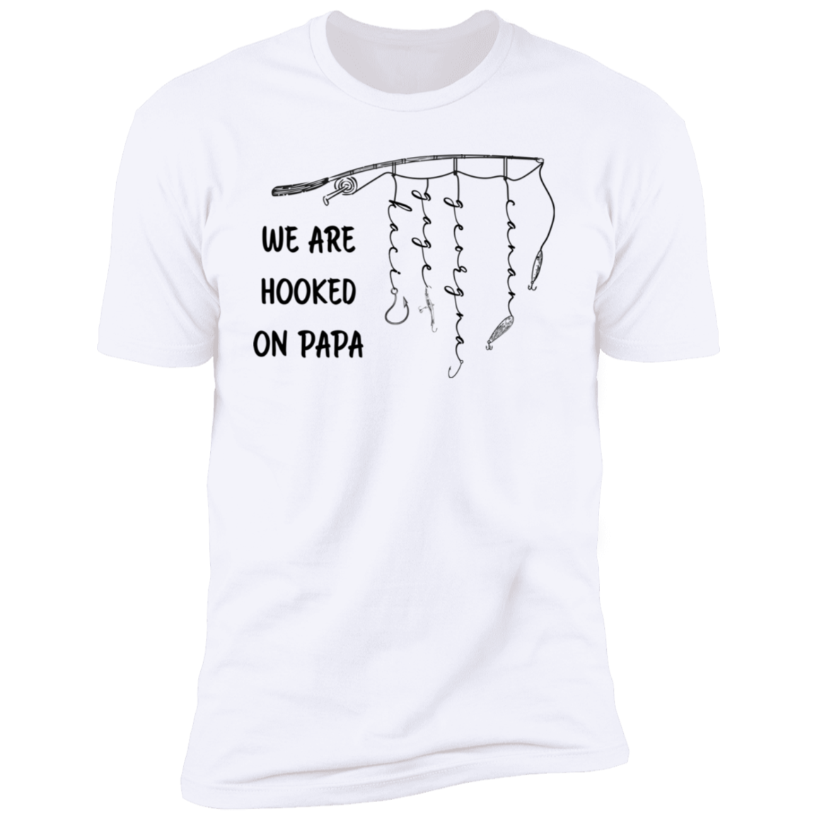 We Are Hooked On Papa Personalized T-shirt