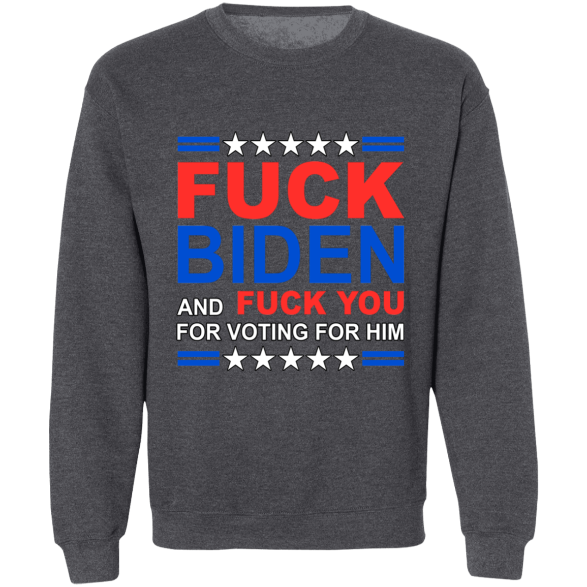 Fck Biden & Fck You For Voting For Him