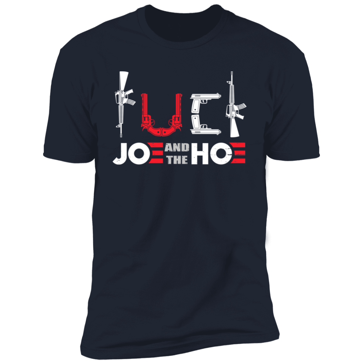 FCK Joe And The Hoe T-Shirt