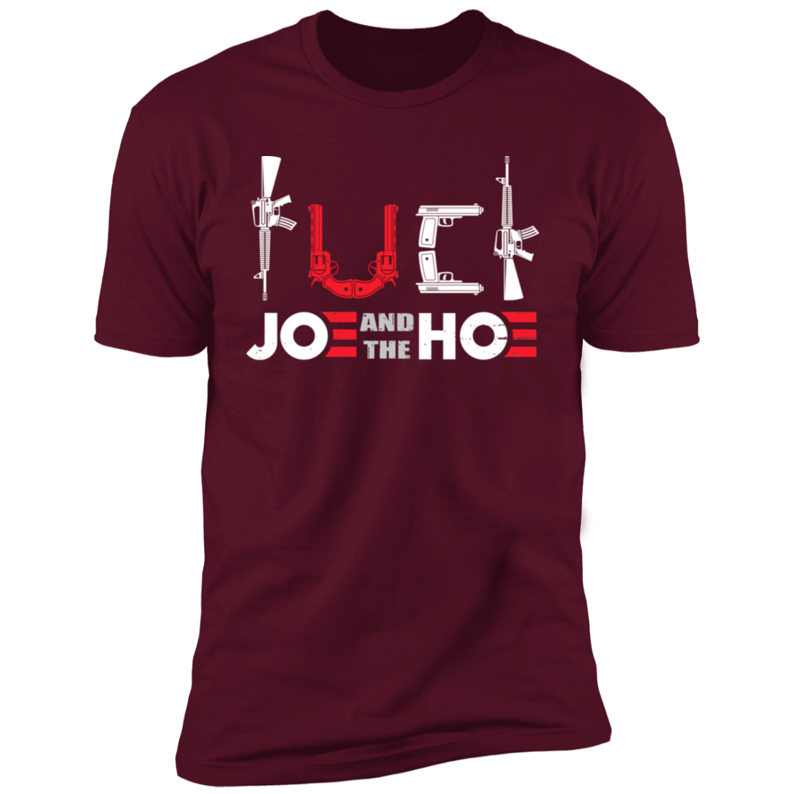 FCK Joe And The Hoe T-Shirt