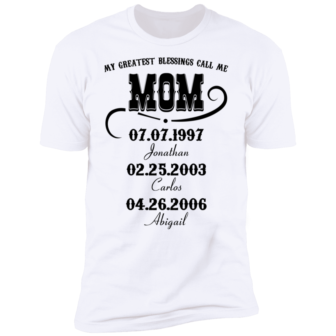 My Greatest Blessings Call Me Mom Personalized T-shirt