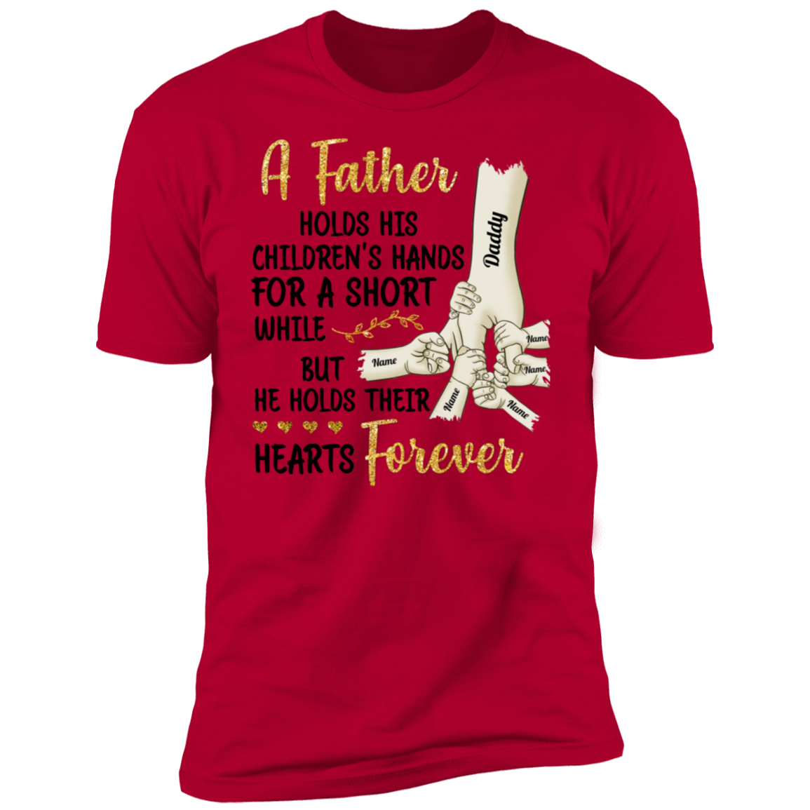 Father Holds His Children's Hands Personalized T-shirt