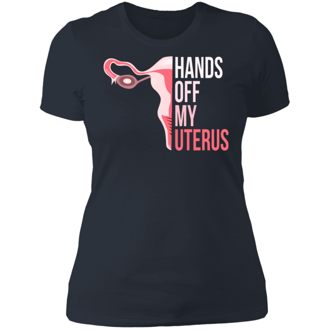 Hands Off My Uterus Boyfriend T-Shirt