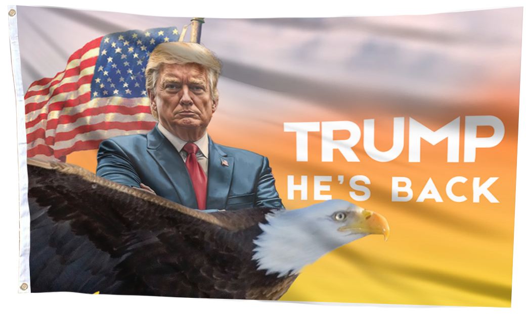 Trump He's Back Flag