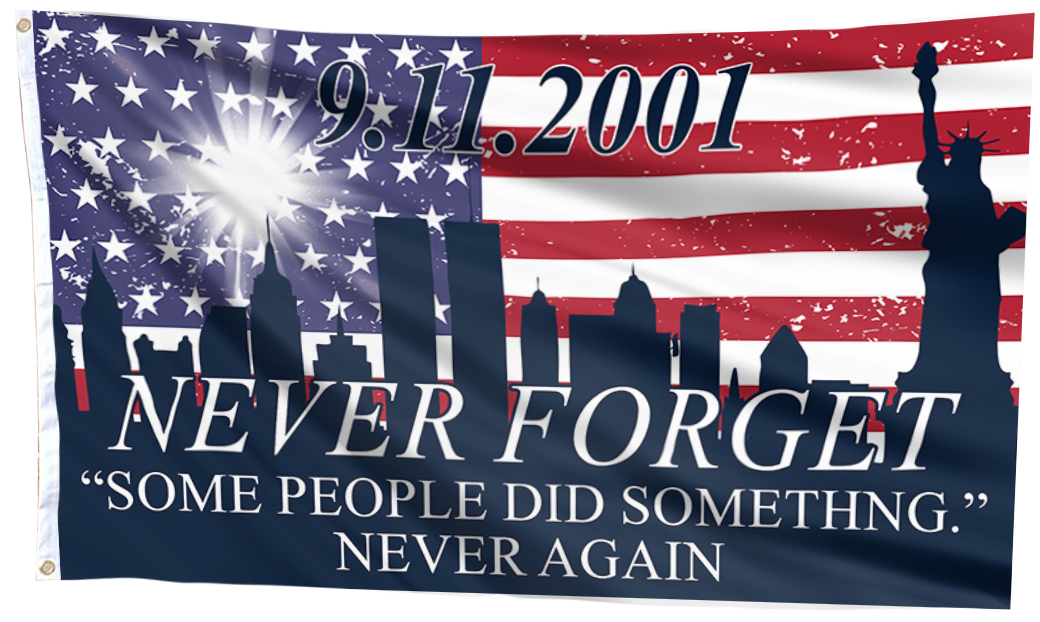Never Forget - Some People Did Something USA Flag