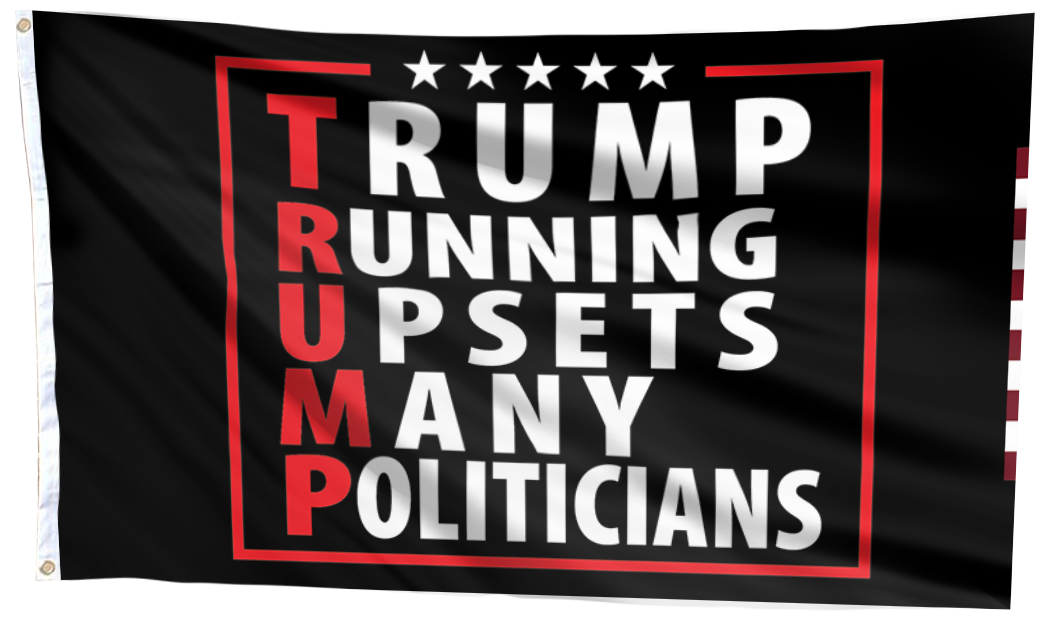 Trump Running Upsets Many Politicians Flag
