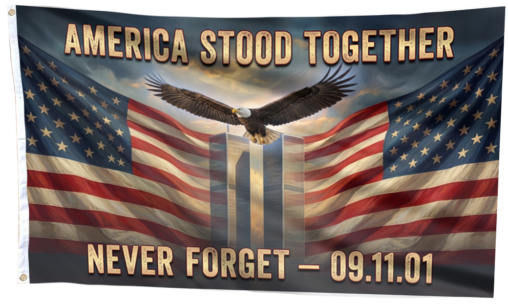 America Stood Together - Never Forget Flag