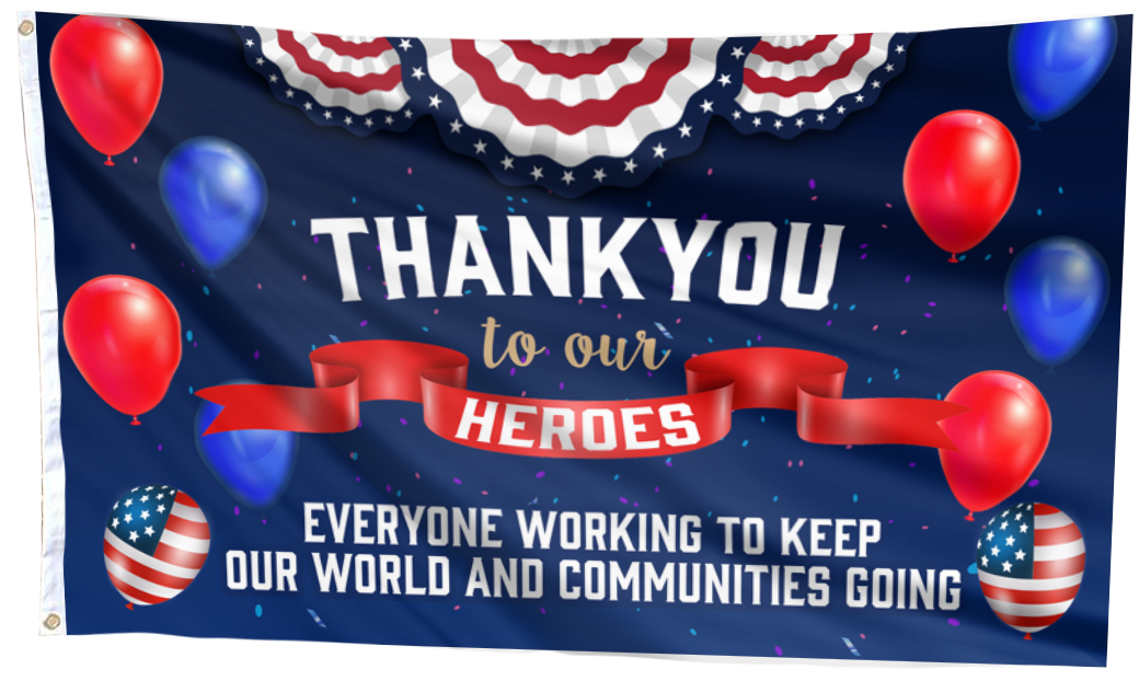 Thank You To Our Heroes Flag