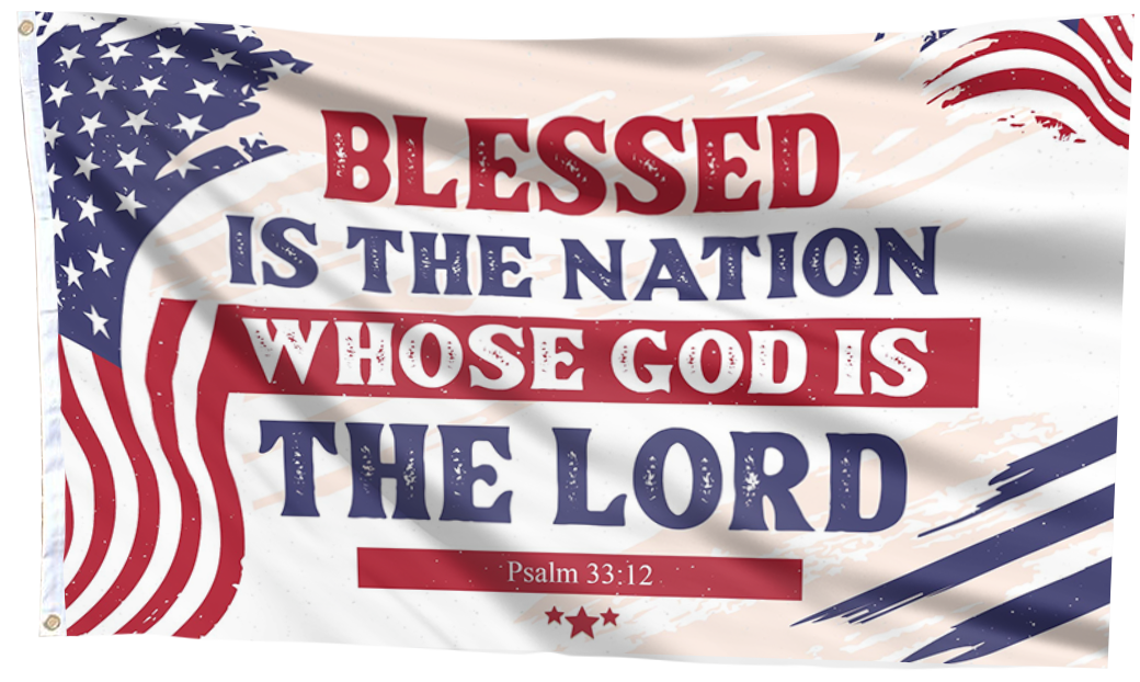 Blessed Is The Nation Whose God Is The Lord Flag