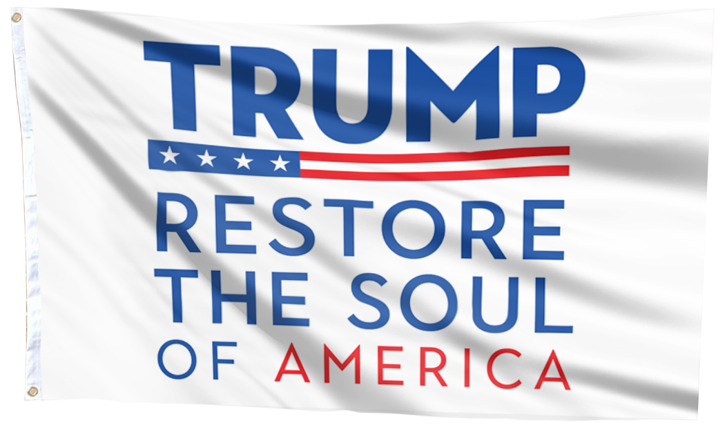 Trump Restore The Soul Of America Flag