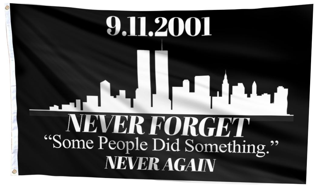 Never Forget - Some People Did Something Black Flag