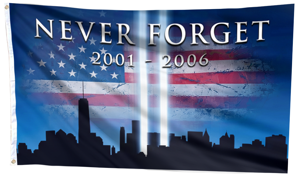 Never Forget 2001 - 2006 Flag