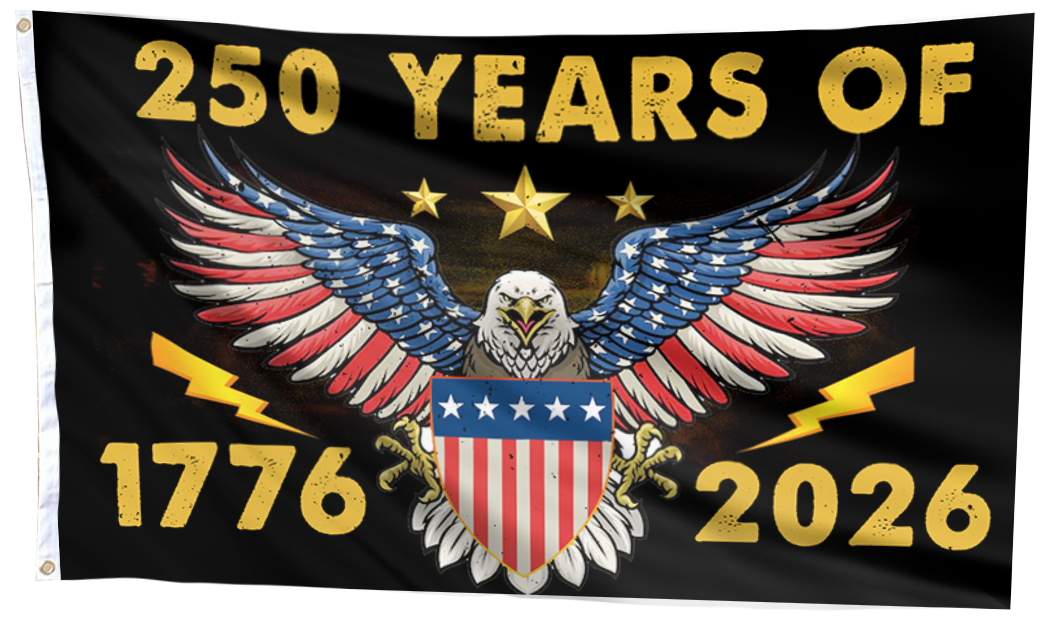 250 Years 1776 - 2026 Flag