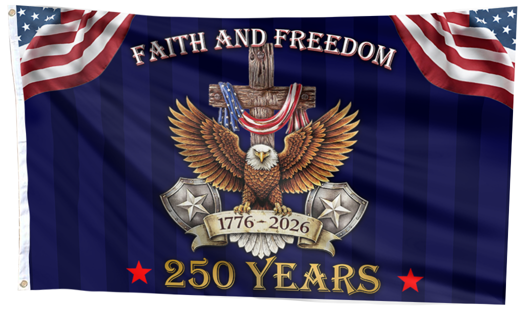 Eagle’s Honor: 250 Years of Faith & Freedom Flag