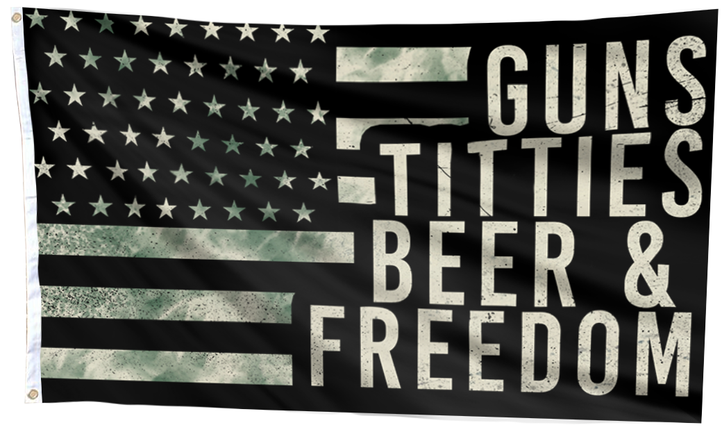 Guns Titties Beer & Freedom Flag