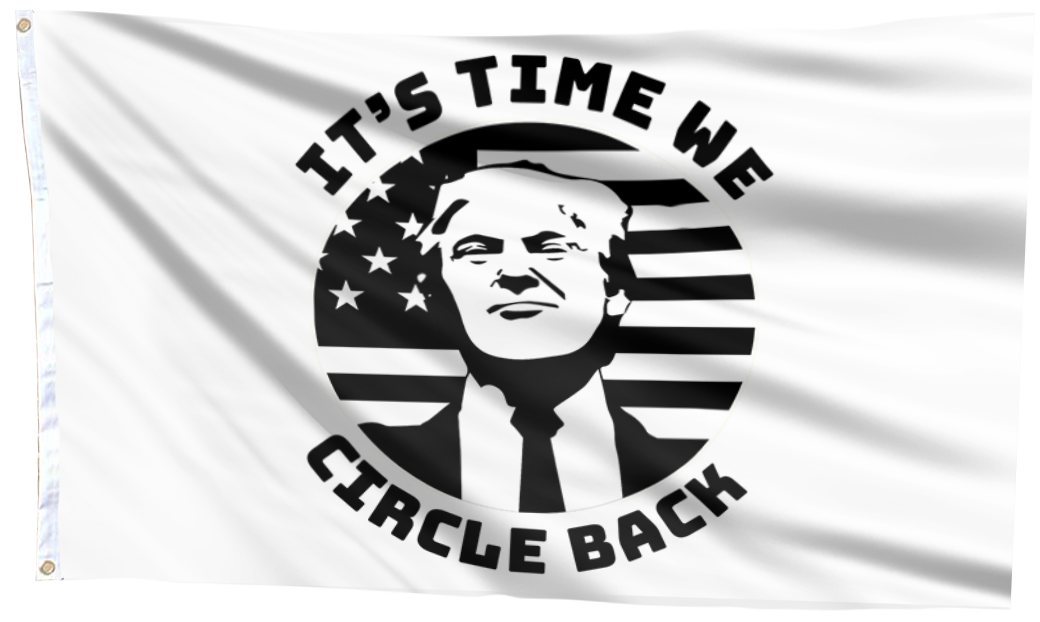 It's Time We Circle Back White Flag