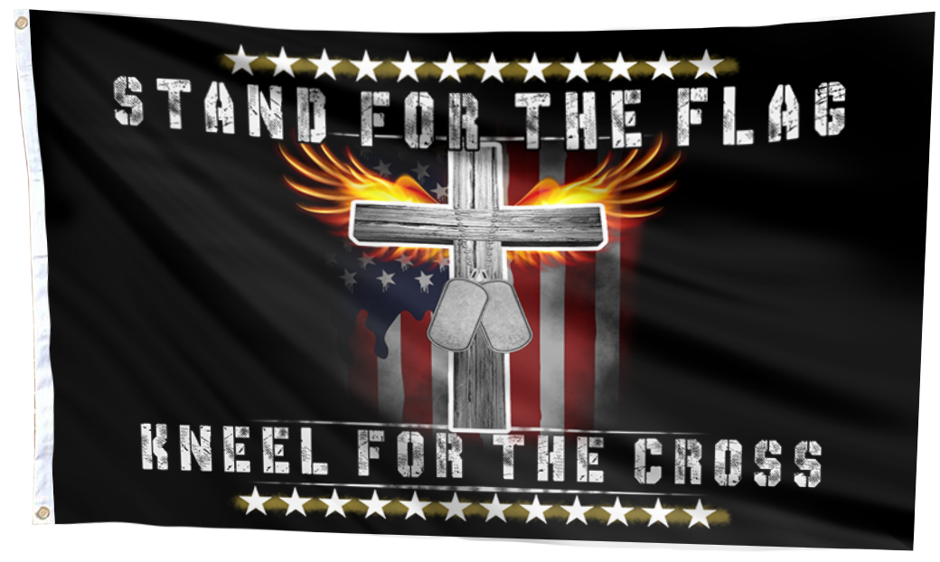 Stand For The Flag Kneel For The Cross Flag