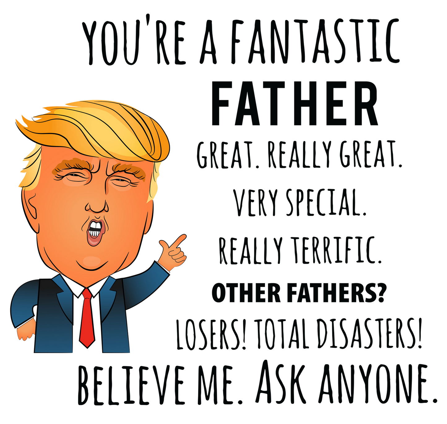 Trump Father's Day Card - You're A Fantastic Father