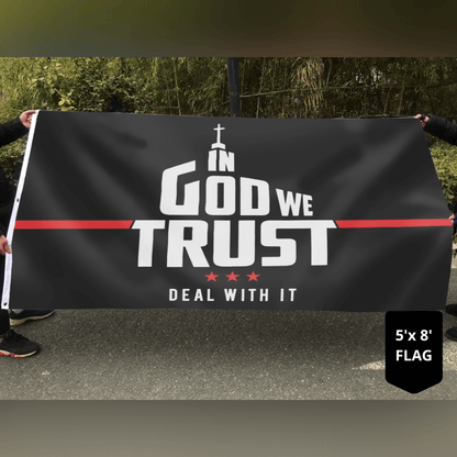 In God We Trust - Deal With It Limited Edition 3x5 Flag