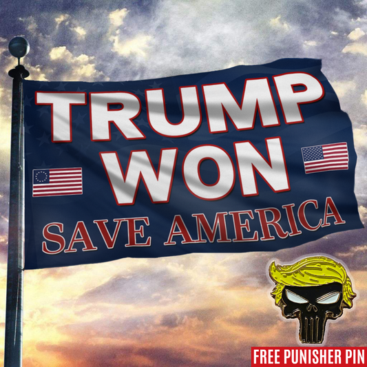 Trump Won, Save America Flag with FREE Punisher Pin