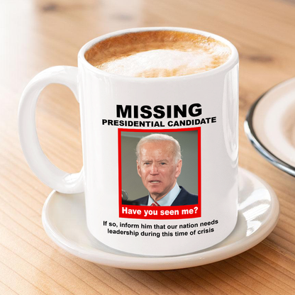 Missing Presidential Candidate 11 oz. White Mug
