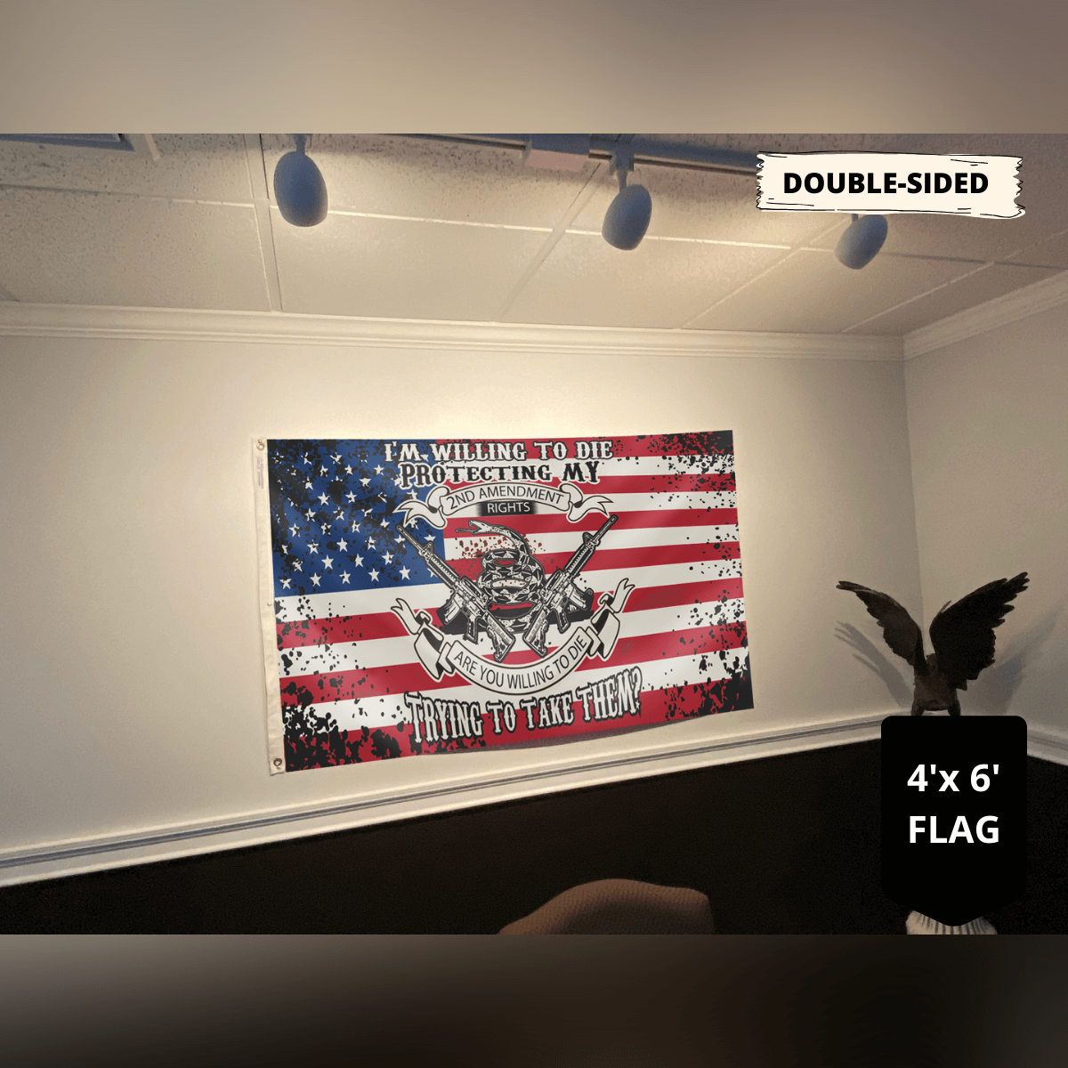 I'm Willing To Die Protecting My 2nd Amendment Flag
