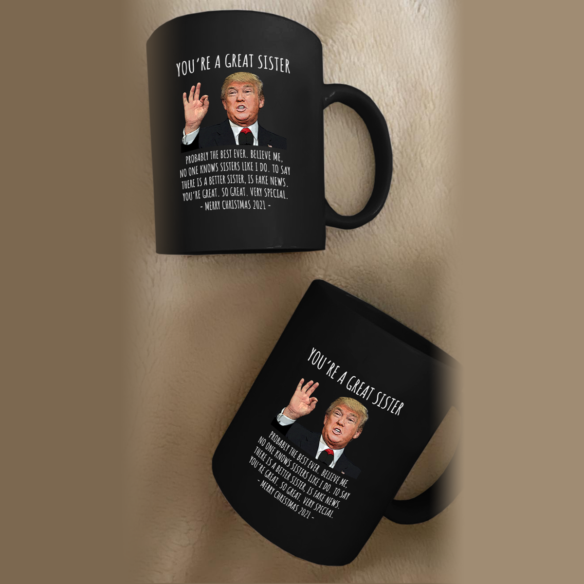 You're A Great Sister - Trump Christmas 11 oz. Black Mug