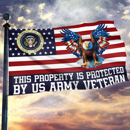 This Property is Protected by US Army Veteran Flag