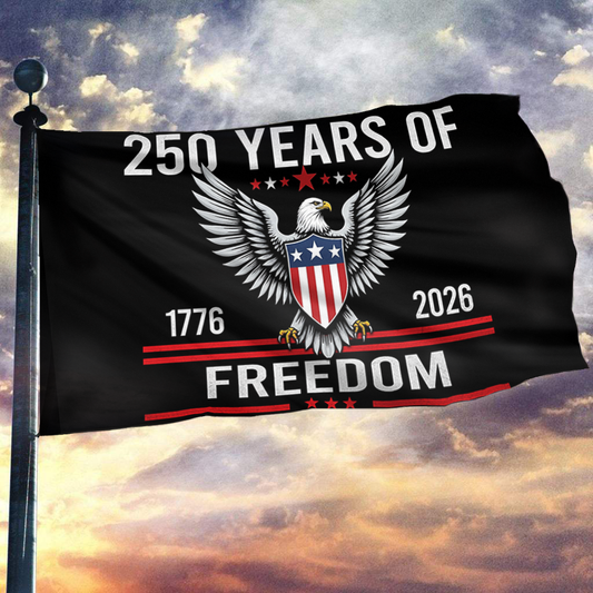 250 Years of Freedom 1776 - 2026 Flag