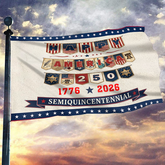 Happy America 250 Semiquincentennial Flag